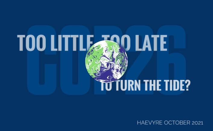 COP26: Too Little, Too Late To Turn The&nbsp;Tide?