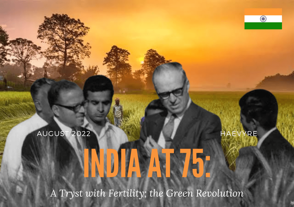 India at 75: A Tryst with Fertility; the Green&nbsp;Revolution