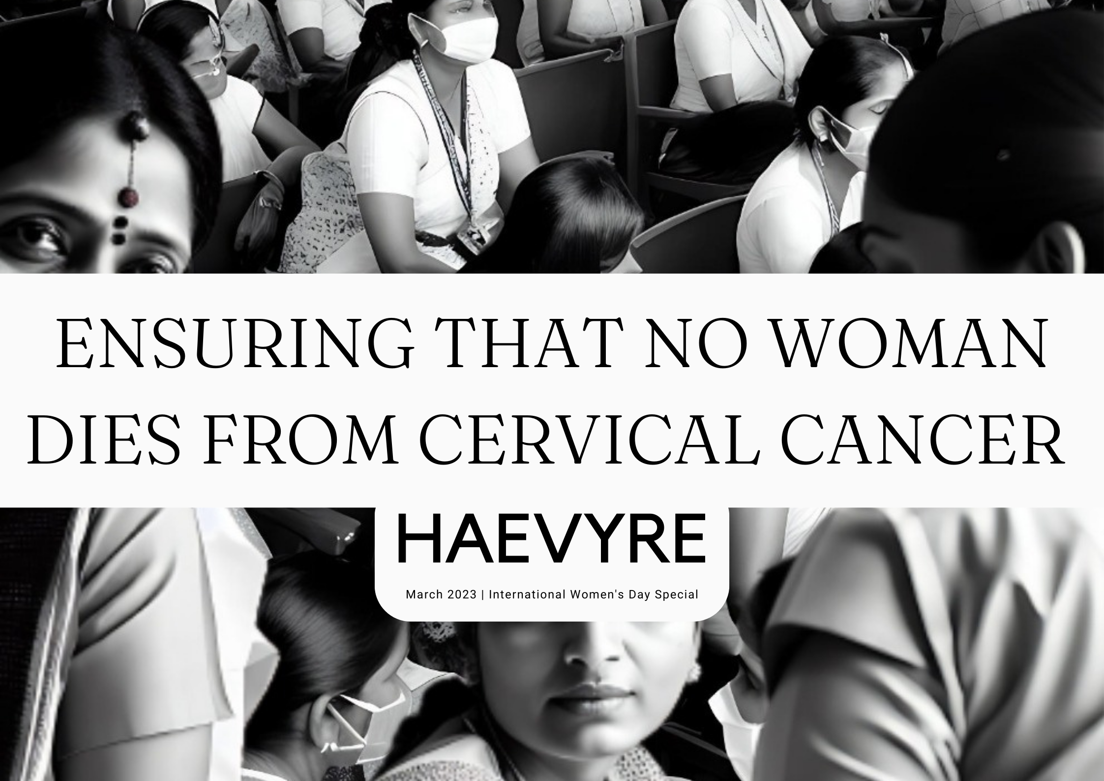 Ensuring That No Woman Dies From Cervical Cancer