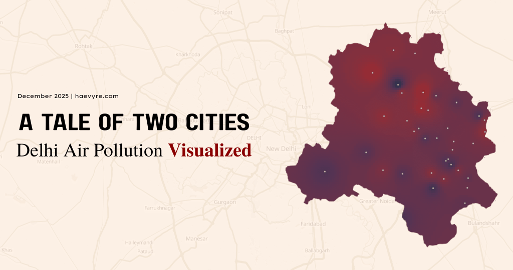 A Tale of Two Cities: Delhi Air Pollution&nbsp;Visualized